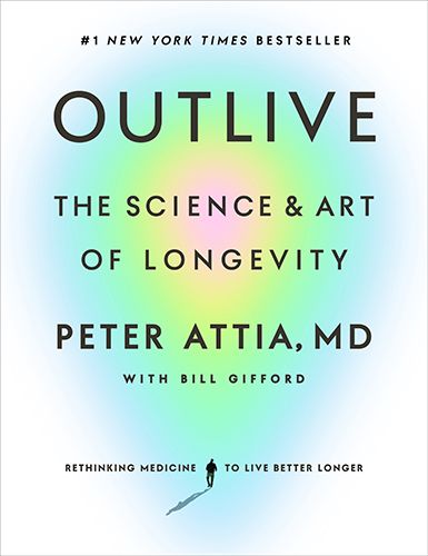 Cover of Outlive: The Science and Art of Longevity